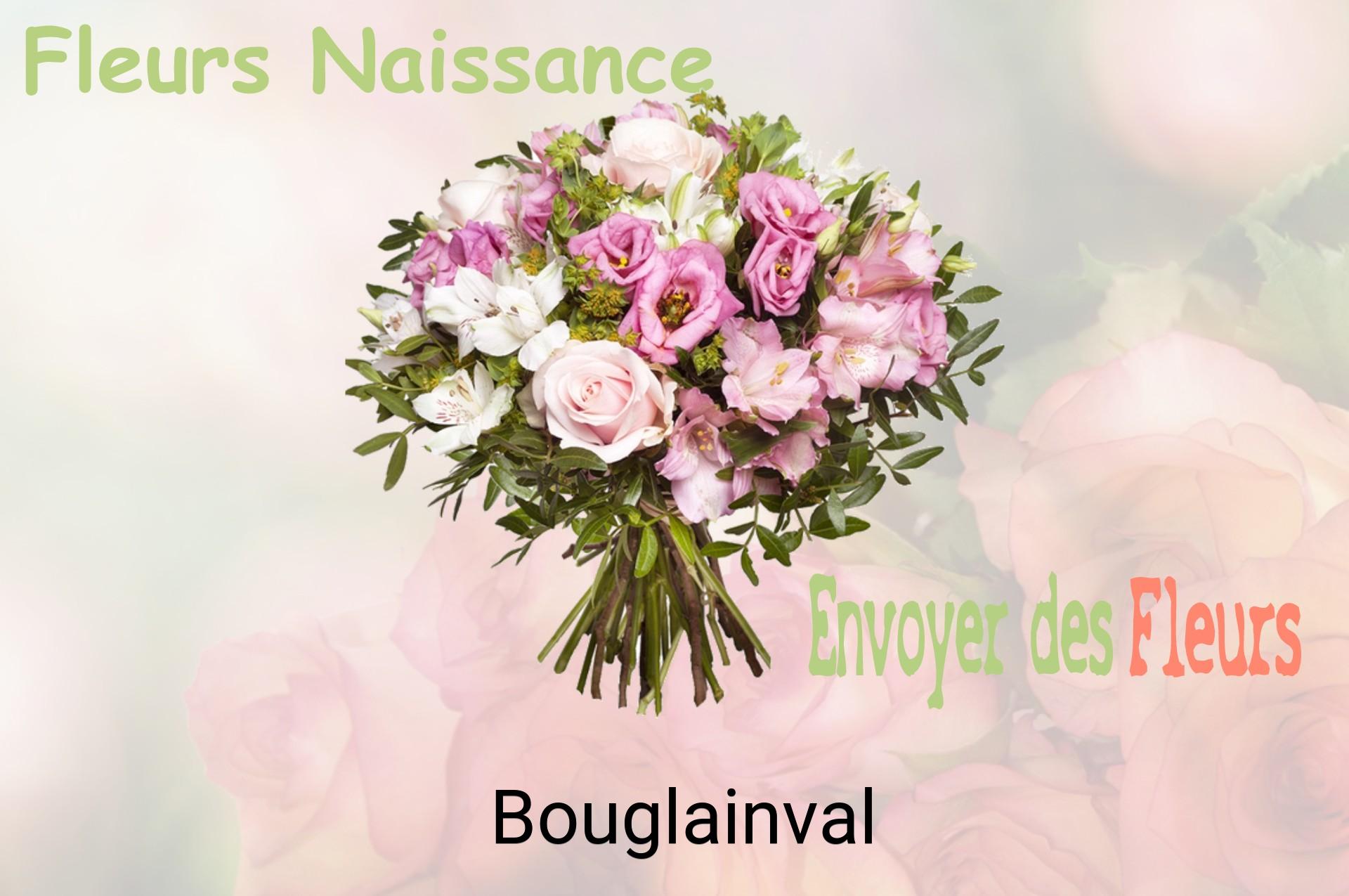 Bouquet de fleurs de naissance livré à Bouglainval